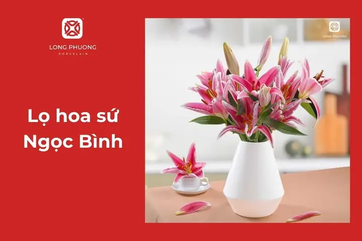 3.12 Lọ hoa sứ Ngọc Bình