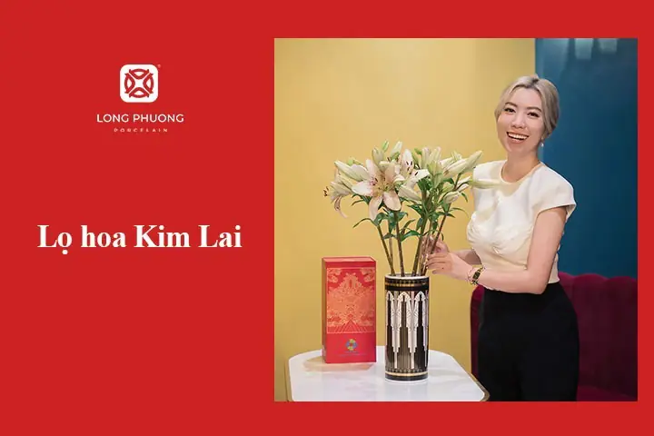 3.1 Lọ hoa Kim Lai