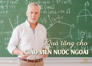 Tặng Quà Cho Giáo Viên Nước Ngoài: Gợi Ý Ý Nghĩa & Tinh Tế